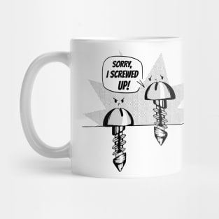 Funny screws pun Mug